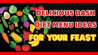 Heart-Healthy Thanksgiving: Delicious DASH Diet Menu Ideas for Your Feast| Healthy Start