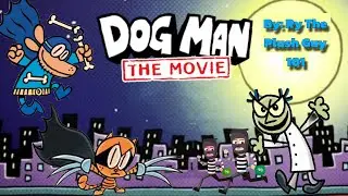 Dogman Movie By Ry The Plush Guy 101
