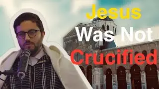 If Jesus Was Not Crucified Then Who Was It ? || Sh. Shadee El Masry