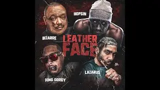 Bizarre - Leather Face (Feat. King Gordy, Lazarus & Hopsin) (Clean)