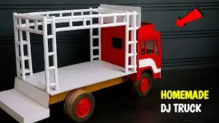 How to Make DJ Truck at Home | Homemade DJ Truck Tutorial Part 1 ⚡💥