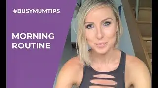 Morning Routine