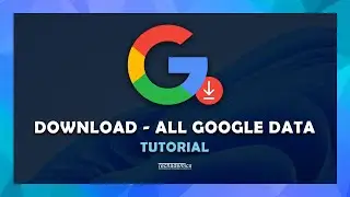 How To: Download All Data From Google Account | (Tutorial)