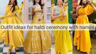 current trending outfit ideas for haldi ceremony with names||THE TRENDY GIRL