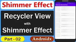 How to create recycler view with shimmer effect in android | Shimmer Effect with Recycler View