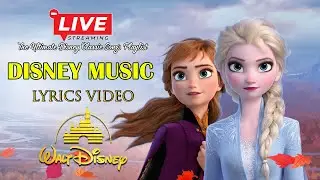 #live Disney Songs with Lyrics 2024 🪐 Walt Disney Songs💖The Ultimate Disney Classic Song Playlist