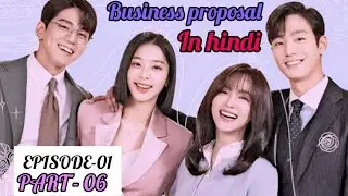 BUSINESS PROPOSAL EPISODE-1,PART-6IN HINDI LANGUAGE.ROMANTIC, FUNNY, COMEDY 😂 10/10 K-DRAMA IN HINDI