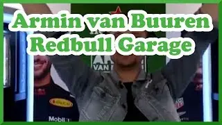 ARMIN VAN BUUREN | HEINEKEN GARAGE SET | REDBULL PIT BOX