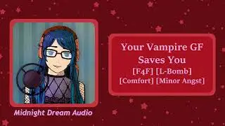 Your Vampire GF Saves You [F4F Audio Roleplay] [Vampire Series Part 10]