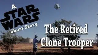 The Retired Clone Trooper- Canon T3i Short Film