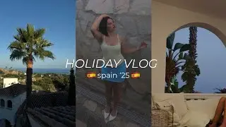 SPAIN 2025 🇪🇸 *massive holiday vlog*