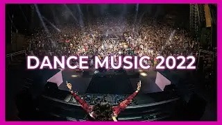 Dance Music Mix 2022 - Remixes & Mashups Of Popular Songs 2022 | Best Party Club Remix Mix 2022 🎉