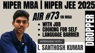 I. Santhosh Kumar - AIR#73 (MBA), NIPER JEE 2025 (AIR 182)| The Fighter | Dr. PK Classes
