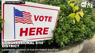 Virginia's 5th district Congressional candidates gear up for November election