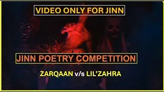 Jinn Poetry Competition | Dark Jinn Language Poetry | Horror Chant Battle | Male Jinn vs Female Jinn