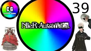 NieR: Automata (Ep 39: Carnival Showdown Redux) Chromatic Gaming