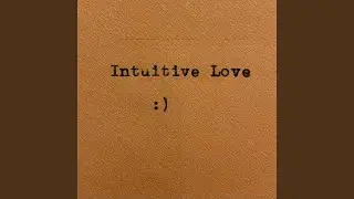 Intuitive Love