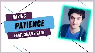 Intelligent Conversations | Having Patience feat. Shane Salk | Season 2 Episode 2