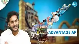 Advantage Andhra Pradesh , Invest In Andhra Pradesh | Advantage AP | Investments In AP | iDream