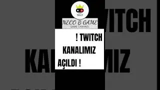 TWITCH KANALIMIZ A&Ccedil;ILDI! - KANALIN LİNKİ A&Ccedil;IKLAMADA! - #twitch #gameplay #game #gaming #games #live
