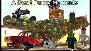 A Desrt Funny Moments - Roblox