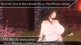 The Fairy Tale of Holy Knight Ricca: Two Winged Sisters | Mobox wow64 version | Android | SD7+Gen2