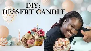 DIY Dessert Candle | Quick Tutorial | Birthday Cupcake Ice Cream Remix | 100% Soy Wax Candle