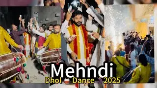  Mehndi Dance 2025 | Bhangra 🥁🎺 | Wedding Dance 🕺| Pakistani Wedding Dhol Dance | Arslan Ali Vlogs