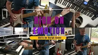 High On Emotion - Chris De Burgh Cover