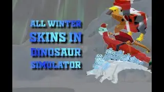 Dinosaur Simulator Roblox - ALL Winter skins from 2015-2018
