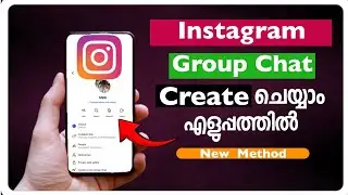 HOW TO CREATE INSTAGRAM GROUP CHAT (MALAYALAM)