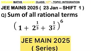 The sum of all rational terms in the expansion of (1+2^(1/3)+3^(1/2) )^6  #complexnumbers #jee2026
