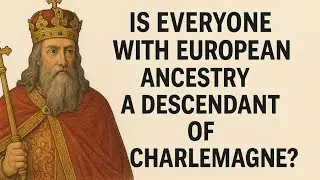 Is Everyone With European Ancestry a Descendant of Charlemagne? #history #facts #genealogyresearch