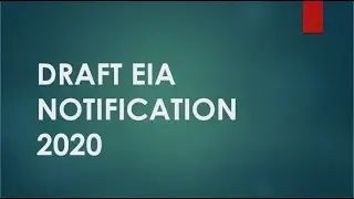 EIA notification - Draft 2020 (Section wise explanation)