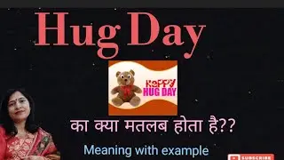 Hug day meaning l meaning of hug day l vocabulary