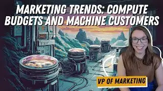 The Speculative Future of Marketing: Compute Allocation and Machine Customers