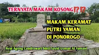 TERNYATA MAKAM KOSONG ❓❓❓‼️ MAKAM KERAMAT PUTRI YAMAN di Ponorogo
