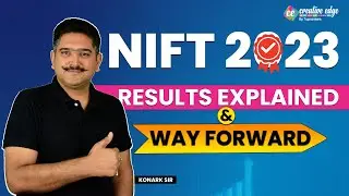 NIFT 2023 Result Explained | NIFT 2023 Result Update & Way Forward - CreativeEdge