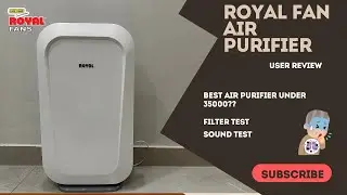 Royal Air Purifier Review | SMOG Solution | Filter Test | Best under 35K??