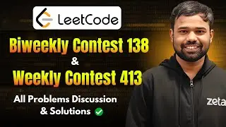 Leetcode Biweekly Contest 138 & Weekly Contest 413 Discussion & Editorial 🚀 | Abhinav Awasthi