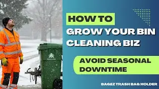 Trash Can Cleaning Business Hack: Avoid Seasonal Downtime & Income Loss