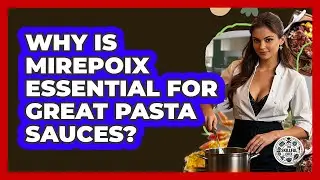 Why Is Mirepoix Essential For Great Pasta Sauces? - The Skillful Chef