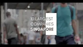 Top 10 Companies in Singapore