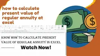 how to calculate present value of regular annuity at excel