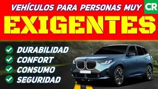 VEHÍCULOS que compran las personas más EXIGENTES según CONSUMER REPORTS