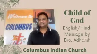 Child of God - Multilingual Sermon. Bro. Adharsh
