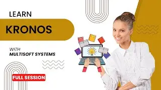 KRONOS Training - Overview - Multisoft Systems