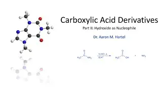 Organic Chemistry - Acyl Substitution Part II