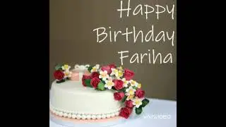 Fariha Happy Birthday name song video -Happy Birthday Fariha-Happy Birthday to you -🌸🌸🌸🌸🌺🌺🌺🌺🌹🌹🌹🌺🌺