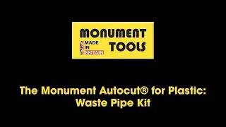 The Monument Autocut&reg; for Plastic  Waste Pipe Kit